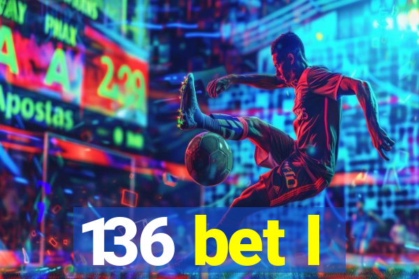 136 bet l